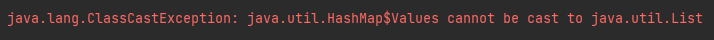 Java之HashMap.values()转List时的错误和正确演示